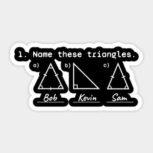 Name These Triangles Sticker